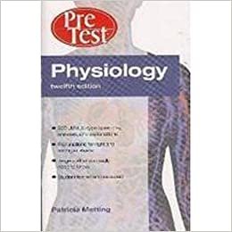 Physiology, Pretest Self Assessment & Review‎