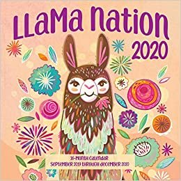 Llama Nation 2020: 16 Month Calendar September 2019 Through December 2020 (Calendars 2020) ダウンロード