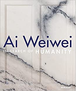 تحميل Ai Weiwei: In Search of Humanity