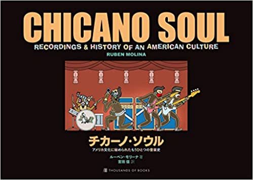 ダウンロード  チカーノ・ソウル アメリカ文化に秘められたもうひとつの音楽史 本
