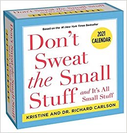 Don't Sweat the Small Stuff... 2021 Calendar