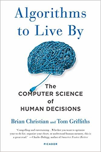 تحميل Algorithms to Live by: The Computer Science of Human Decisions