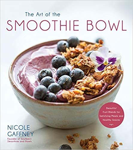 ダウンロード  The Art of the Smoothie Bowl: Beautiful Fruit Blends for Satisfying Meals and Healthy Snacks 本