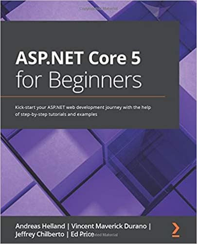 ダウンロード  ASP.NET Core 5 for Beginners: Kick-start your ASP.NET web development journey with the help of step-by-step tutorials and examples 本