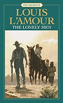 ダウンロード  The Lonely Men (Sacketts Book 11) (English Edition) 本