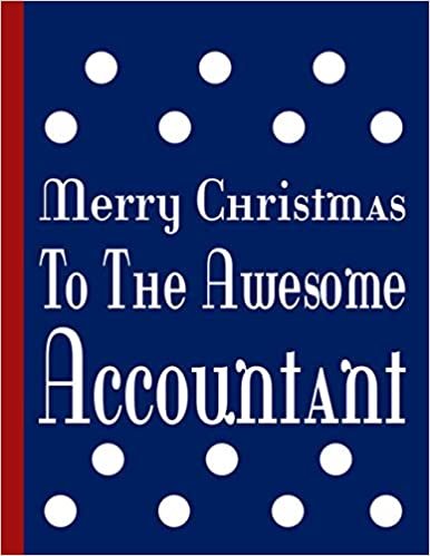 MERRY CHRISTMAS TO THE AWESOME ACCOUNTANT: Beautiful Christmas Gifts for Men and Women- Blank Lined Accountant Journal to Write In for Notes, To Do Lists, Notepad, Notebook indir