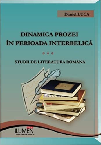 indir Dinamica prozei in perioada interbelica: Studii de literatura romana