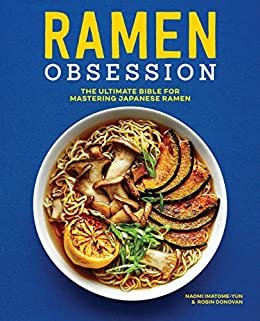ダウンロード  Ramen Obsession: The Ultimate Bible for Mastering Japanese Ramen (English Edition) 本