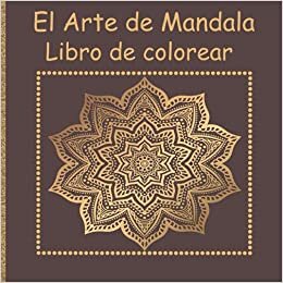 Mundo de mandala adulto: Libro de Colorear Mandalas de Colorear para Adultos, Excelente Pasatiempo anti estrés para relajarse con bellísimas Mandalas