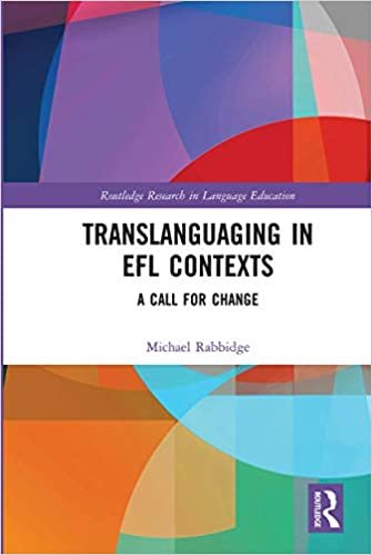 Translanguaging in EFL Contexts: A Call for Change