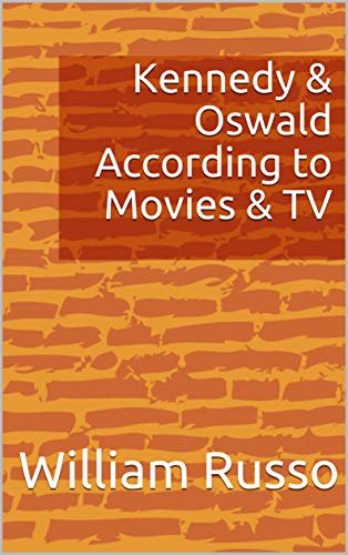 ダウンロード  Kennedy & Oswald According to Movies & TV (English Edition) 本
