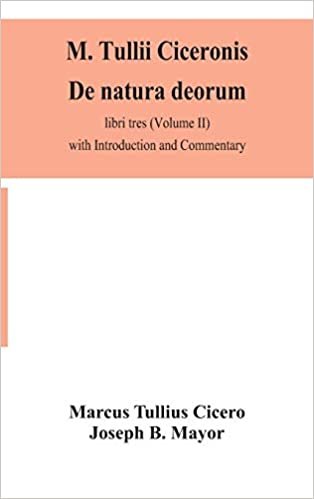 indir M. Tullii Ciceronis De natura deorum, libri tres (Volume II) with Introduction and Commentary