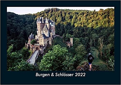ダウンロード  Burgen & Schloesser 2022 Fotokalender DIN A5: Monatskalender mit Bild-Motiven aus Industrie, Architektur, Wirtschaft und Unternehmen 本