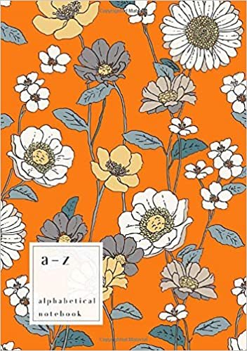 A-Z Alphabetical Notebook: A5 Medium Ruled-Journal with Alphabet Index | Pretty Drawing Floral Cover Design | Orange