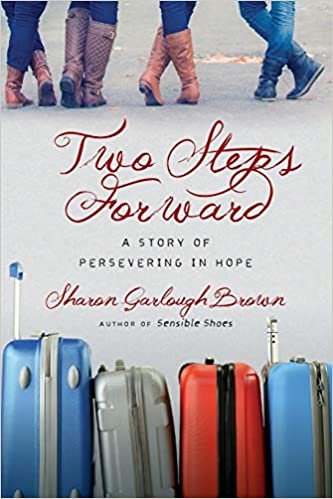 ダウンロード  Two Steps Forward: A Story of Persevering in Hope (Sensible Shoes) 本