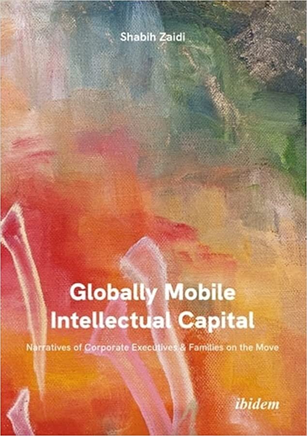 تحميل Globally Mobile Intellectual Capital: Narratives of Corporate Executives and Families on the Move