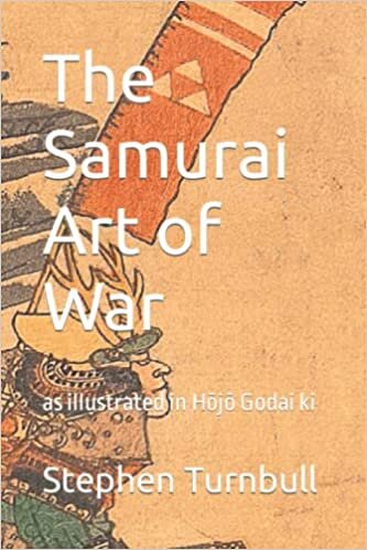 ダウンロード  The Samurai Art of War: as illustrated in Hōjō Godai ki 本