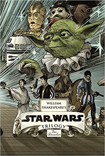 ダウンロード  William Shakespeare's Star Wars Trilogy: The Royal Imperial Boxed Set: Includes Verily, A New Hope; The Empire Striketh Back; The Jedi Doth Return; and an 8-by-34-inch full-color poster 本