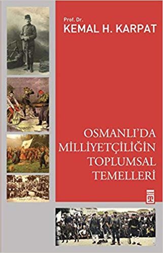 Osmanlı’da Milliyetçiliğin Toplumsal Temelleri indir
