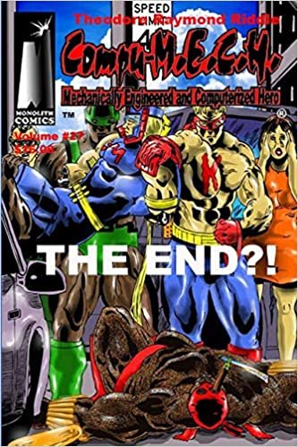indir Compu-M.E.C.H. Mechanically Engineered and Computerized Hero Volume 27: The End?!
