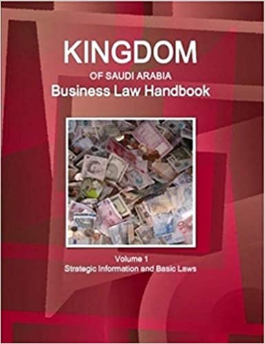 Unknown Kingdom of Saudi Arabia Business Law Handbook Volume 1 Strategic Information and Basic Laws تكوين تحميل مجانا Unknown تكوين