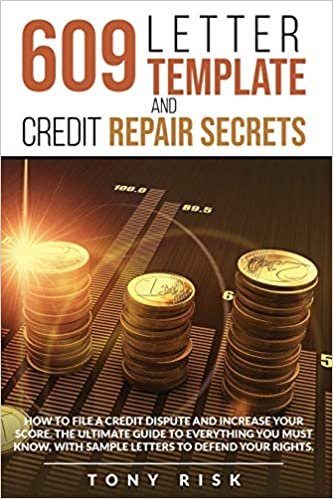 indir 609 Letter Template And Credit Repair Secrets: How To File A Credit Dispute And Increase Your Score. The Ultimate Guide To Everything You Must Know, With Sample Letters To Defend Your Rights