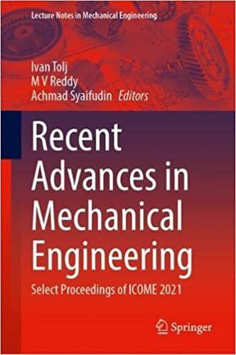 تحميل Recent Advances in Mechanical Engineering: Select Proceedings of ICOME 2021