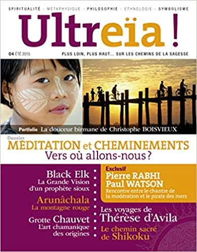 Ultreïa !, N°4, Eté 2015 : Méditation et Cheminements, vers où allons nous ? (ULTREIA, Band 4): 04 indir