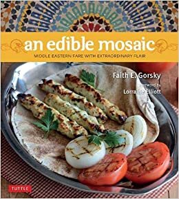  بدون تسجيل ليقرأ Edible Mosaic, An: Middle Eastern Fare with Extraordinary Flair