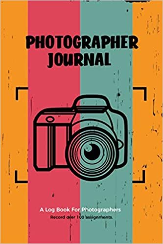 Photographer Journal: Professional Photographers Log Book, Photography & Camera Notes Record, Photo Sessions Logbook, Organizer indir