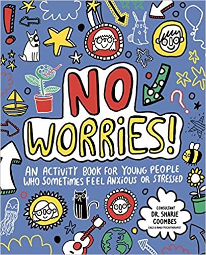 ダウンロード  No Worries! Mindful Kids: An activity book for children who sometimes feel anxious or stressed 本