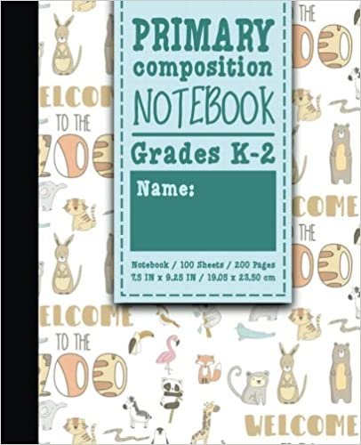 Primary Composition Notebook: Grades K-2: Primary Composition Early Writing Books, Primary Composition Workbook, 100 Sheets, 200 Pages, Cute Zoo ... Volume 93 (Primary Composition Notebooks) indir