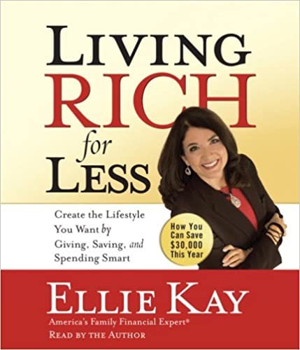 ダウンロード  Living Rich for Less: Create the Lifestyle You Want by Giving, Saving, and Spending Smart 本