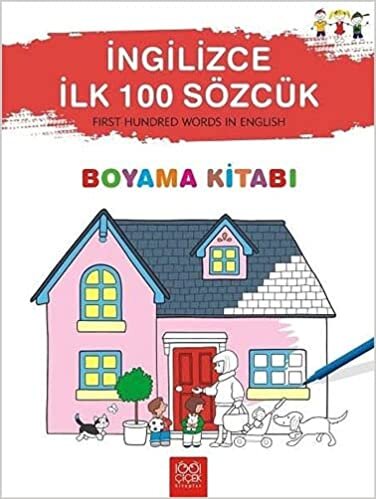 İngilizce İlk 100 Sözcük - Boyama Kitabı: First Hundred Words in English
