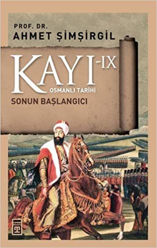 Kayı 9 - Sonun Başlangıcı: Osmanlı Tarihi indir