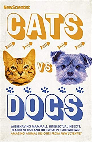 Cats vs Dogs: 99 scientific answers to weird and wonderful questions about animals