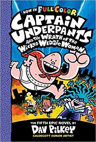 indir Captain Underpants and the Wrath of the Wicked Wedgie Woman: Color Edition (Captain Underpants #5)