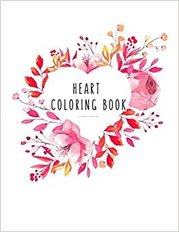 تحميل Heart Coloring Book: Heart Gifts for Kids 4-8, Boys, Girls or Adult Relaxation - Stress Relief lover Birthday Coloring Book Made in USA