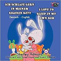 indir Ich Schlafe Gern in Meinem Eigenen Bett I Love to Sleep in My Own Bed (german bilingual books, german kids books): german childrens books, german ... kids (German English Bilingual Collection)