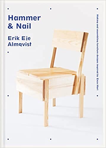 ダウンロード  Hammer and Nail: Making and Assembling Furniture Designs Inspired by Enzo Mari 本