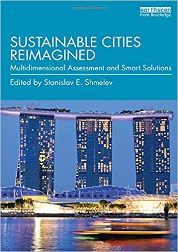 تحميل Sustainable Cities Reimagined: Multidimensional Assessment and Smart Solutions