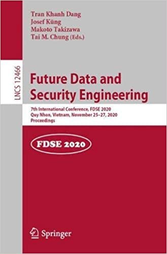ダウンロード  Future Data and Security Engineering: 7th International Conference, FDSE 2020, Quy Nhon, Vietnam, November 25–27, 2020, Proceedings (Lecture Notes in Computer Science, 12466) 本