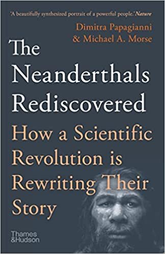 تحميل The Neanderthals Rediscovered: How A Scientific Revolution Is Rewriting Their Story