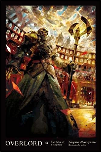 ダウンロード  Overlord, Vol. 10 (light novel): The Ruler of Conspiracy (Overlord, 10) 本