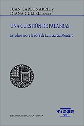 Una cuestión de palabras: Estudios sobre la obra de Luis García Montero