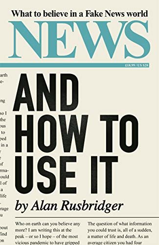 ダウンロード  News and How to Use It: What to Believe in a Fake News World (English Edition) 本