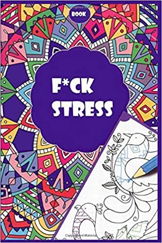 F*ck stress: Book An Anti-Stress Coloring Book For Everyone; Girls Anti-stress, Doodle, art therapy, Cat Therapy, Unicorn Anti-stress, tattoo mandalas…. indir