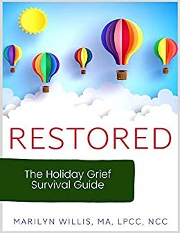 ダウンロード  RESTORED: The Holiday Grief Survival Guide (English Edition) 本