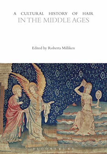 ダウンロード  A Cultural History of Hair in the Middle Ages (The Cultural Histories Series) (English Edition) 本