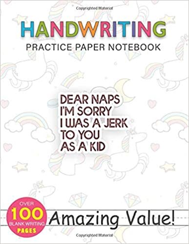 Notebook Handwriting Practice Paper for Kids Womens Dear Naps I m Sorry I Was A Jerk To You As A Kid: PocketPlanner, Daily Journal, Weekly, Gym, 114 Pages, Journal, Hourly, 8.5x11 inch indir